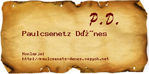 Paulcsenetz Dénes névjegykártya